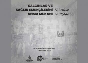 Salgınlar ve Sağlık Emekçilerini Anma Mekanı Tasarım Yarışması 2021