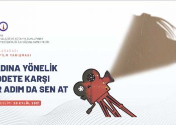 "Kadına Yönelik Şiddete Karşı Bir Adım da Sen At" Uluslararası Kısa Film Yarışması