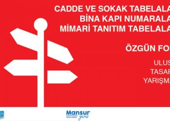 Sokaktaki Ankara” Ankara Mahalle Cadde Ve Sokak Tabelaları, Bina Kapı Numaraları, Mimari Tanıtım Tabelaları Ve Özgün Font Ulusal Tasarım Yarışması