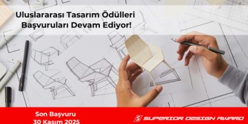 Superior Design Award – Uluslararası Tasarım Ödülleri Başvuruları Devam Ediyor!
