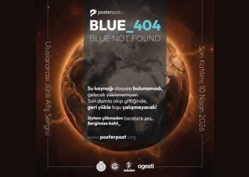 Uluslararası “Blue_404: Blue Not Found” Jürili Afiş Yarışması Ve Sergisi