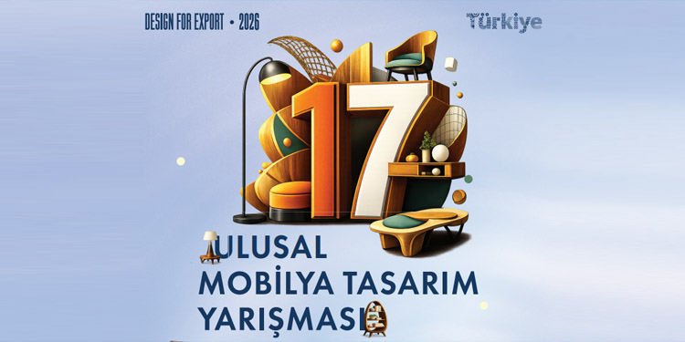 17.Ulusal Mobilya Tasarım Yarışması