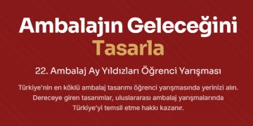 22. Ambalaj Ay Yıldızları Öğrenci Yarışması